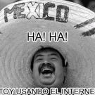 Mexican Internet trippin'